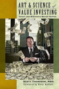 Cover image for ART & SCIENCE of Value Investing: Invest Like Billionaire Warren Buffett