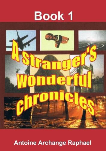 A stranger's wonderful chronicle (short stories)