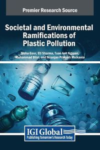 Cover image for Societal and Environmental Ramifications of Plastic Pollution