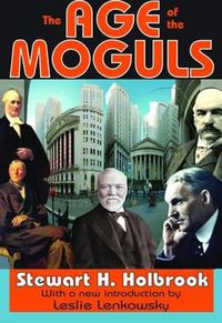 Cover image for The Age of the Moguls