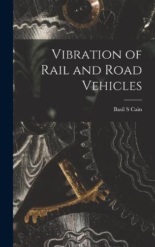 Cover image for Vibration of Rail and Road Vehicles