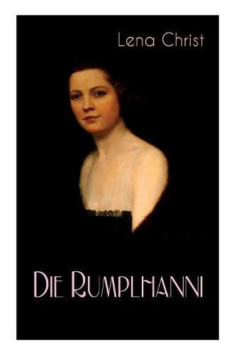 Cover image for Die Rumplhanni: Geschichte einer modernen Frau am Anfang des 20. Jahrhunderts