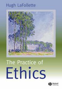 Cover image for The Practice of Ethics