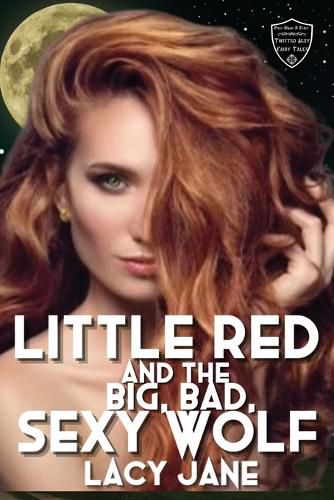 Cover image for Little Red and the Big, Bad, Sexy Wolf