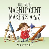 Cover image for The Most Magnificent Maker's A To Z