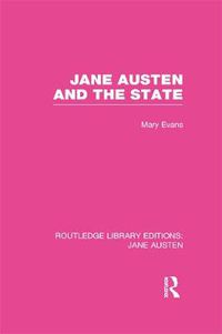 Cover image for Jane Austen and the State (RLE Jane Austen)