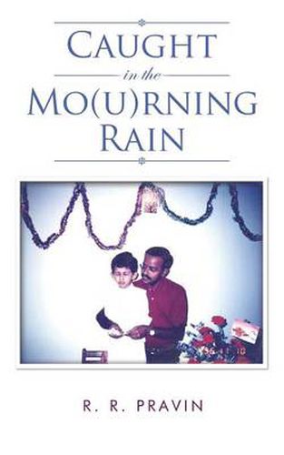 Cover image for Caught in the Mo(u)Rning Rain