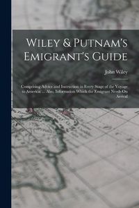 Cover image for Wiley & Putnam's Emigrant's Guide