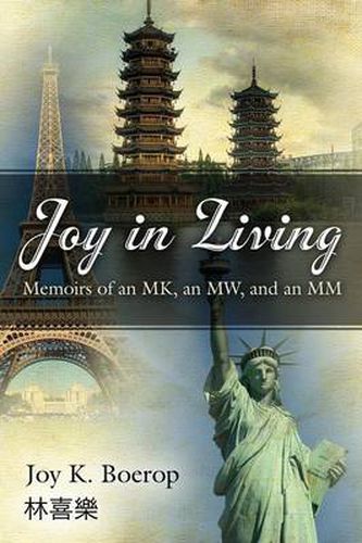 Cover image for Joy in Living: A Memoir of an Mk, an Mw and an MM