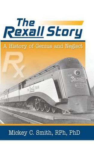 Cover image for The Rexall Story: A History of Genius and Neglect