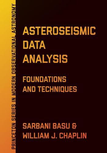 Cover image for Asteroseismic Data Analysis: Foundations and Techniques