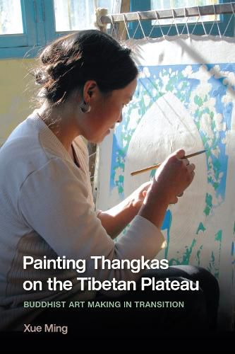 Cover image for Painting Thangkas on the Tibetan Plateau