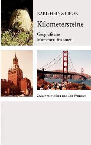 Cover image for Kilometersteine: Geografische Momentaufnahmen