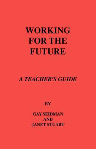 Working for the Future: A Teacher's Guide