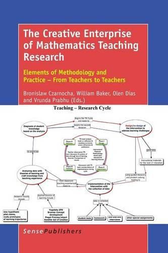 Cover image for The Creative Enterprise of Mathematics Teaching Research: Elements of Methodology and Practice - From Teachers to Teachers