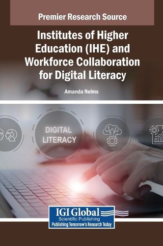Cover image for Institutes of Higher Education (IHE) and Workforce Collaboration for Digital Literacy
