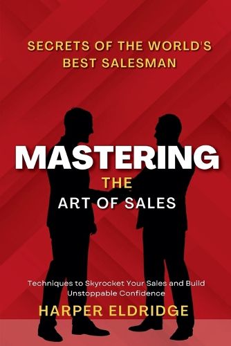 Cover image for Mastering the Art of Sales