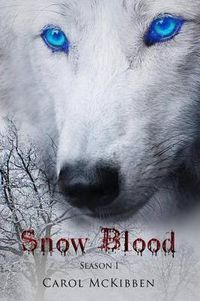 Cover image for Snow Blood: Season 1: Episodes 1 - 6