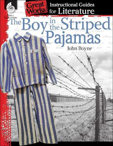 Cover image for The Boy in the Striped Pajamas: An Instructional Guide for Literature: An Instructional Guide for Literature