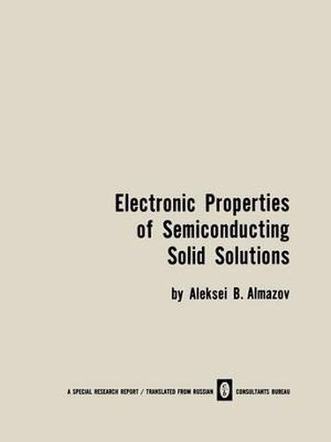 Cover image for Electronic Properties of Semiconducting Solid Solutions