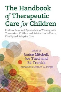 Cover image for The Handbook of Therapeutic Care for Children