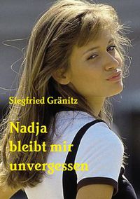 Cover image for Nadja bleibt mir unvergessen