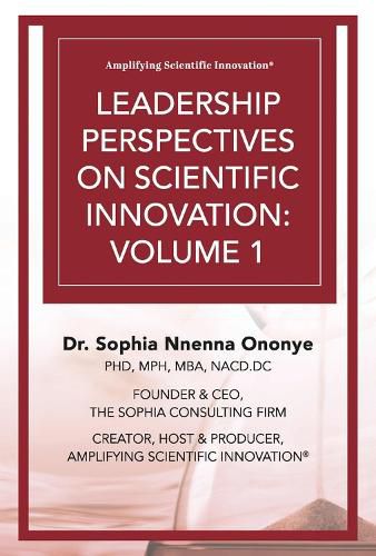 Cover image for Leadership Perspectives on Scientific Innovation: Volume 1