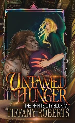 Cover image for Untamed Hunger (The Infinite City #4) - Color