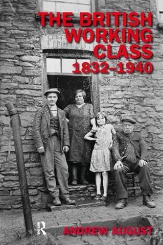 Cover image for The British Working Class 1832-1940