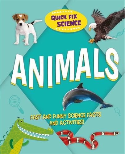 Cover image for Quick Fix Science: Animals