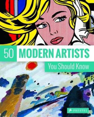 Cover image for 50 Modern Artists You Should Know