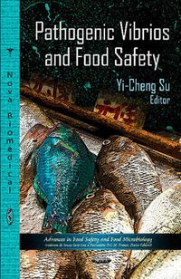 Cover image for Pathogenic Vibrios & Food Safety