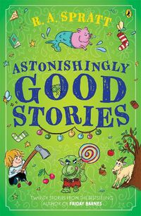 Cover image for Astonishingly Good Stories