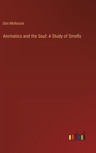 Cover image for Aromatics and the Soul