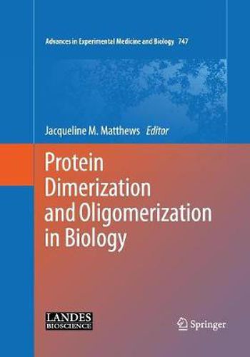 Cover image for Protein Dimerization and Oligomerization in Biology