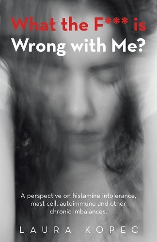 Cover image for What the F*** is Wrong with Me?