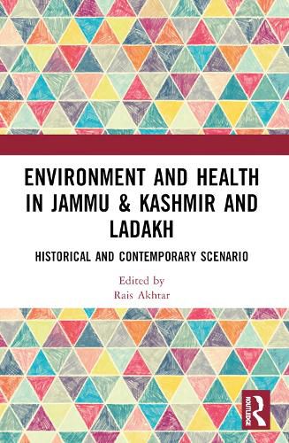 Cover image for Environment and Health in Jammu & Kashmir and Ladakh