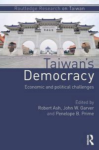 Cover image for Taiwan's Democracy: Economic and Political Challenges