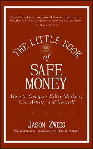 Cover image for The Little Book of Safe Money: How to Conquer Killer Markets, Con Artists, and Yourself