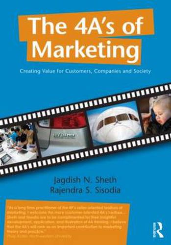 Cover image for The 4 A's of Marketing: Creating Value for Customer, Company and Society