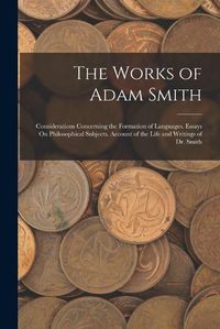 Cover image for The Works of Adam Smith