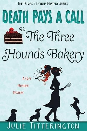 Cover image for Death Pays A Call To The Three Hounds Bakery