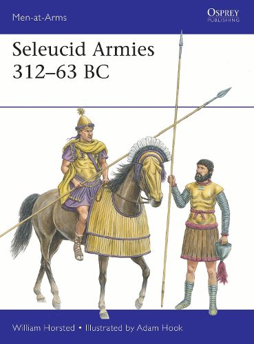 Cover image for Seleucid Armies 312-63 BC
