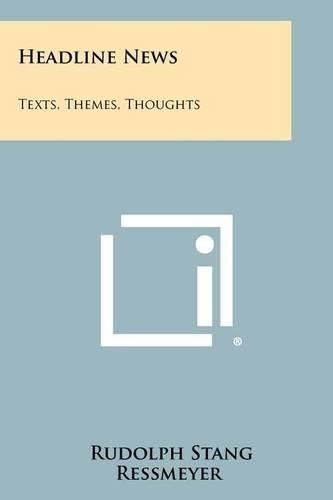 Cover image for Headline News: Texts, Themes, Thoughts