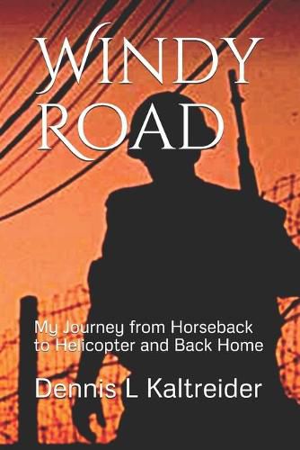 Cover image for Windy Road: My Journey from Horseback to Helicopter and Home