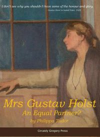 Cover image for Mrs Gustav Holst: An Equal Partner?