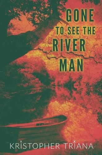 Cover image for Gone to See the River Man