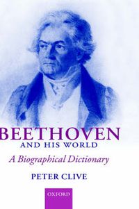 Cover image for Beethoven and His World: A Biographical Dictionary