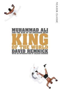 Cover image for King of the World: Muhammad Ali and the Rise of an American Hero