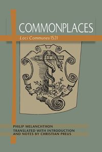 Cover image for Commonplaces: Loci Communes 1521